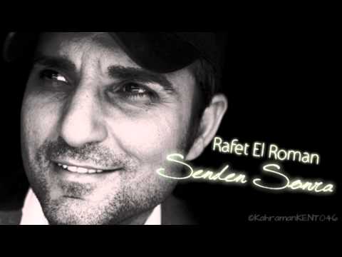 دانلود آهنگ احساسی از Rafet El Roman بنام Senden Sonra