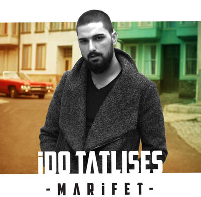دانلود آهنگ ترکیه ای جدید Ido Tatlises بنام Marifet