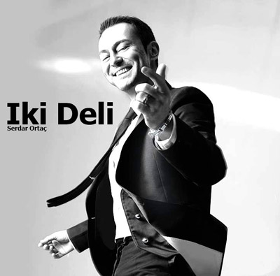 دانلود آهنگ ترکیه ای جدید Serdar Ortac بنام Iki Deli